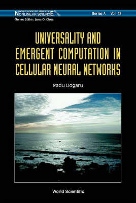 Universality And Emergent Computation In Cellular Neural Networks - Radu Dogaru