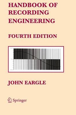 Handbook of Recording Engineering