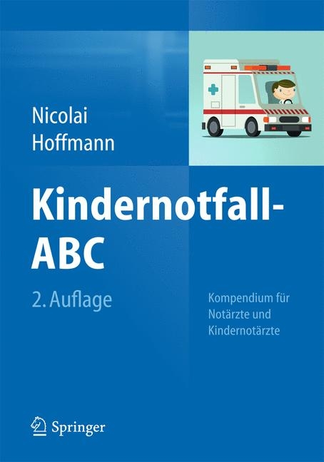 Kindernotfall-ABC - Thomas Nicolai, Florian Hoffmann