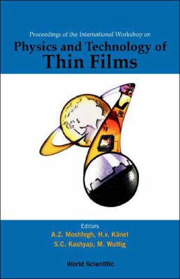 Physics And Technology Of Thin Films, Iwtf 2003 - Proceedings Of The International Workshop - 