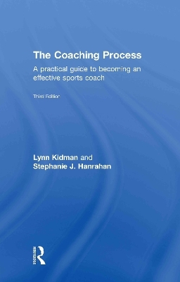 The Coaching Process - Lynn Kidman, Stephanie J. Hanrahan