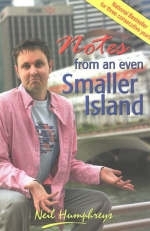 Notes from an Even Smaller Island - Neil Humphreys