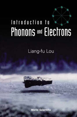 Introduction To Phonons And Electrons