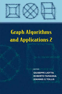 Graph Algorithms And Applications 2 - Giuseppe Liotta, Roberto Tamassia, Ioannis G Tollis