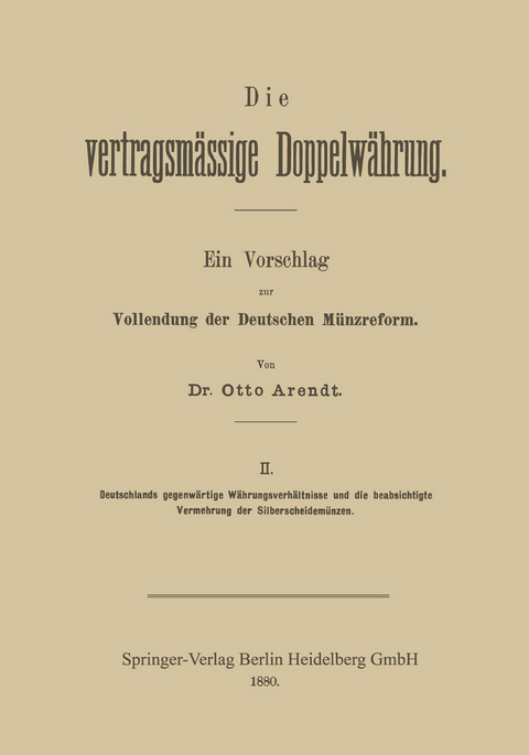 Die vertragsm&auml;ssige Doppelw&auml;hrung - Otto Arendt