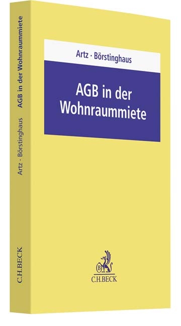 AGB in der Wohnraummiete - Markus Artz, Ulf B&ouml;rstinghaus, Cathrin B&ouml;rstinghaus