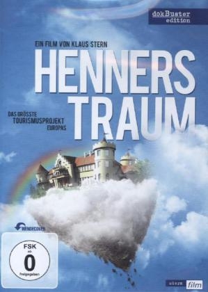 Henners Traum - Das gr&ouml;&szlig;te Tourismusprojekt Europas, 1 DVD - Klaus Stern, Henner Sattler