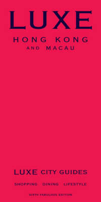 LUXE Hong Kong and Macau