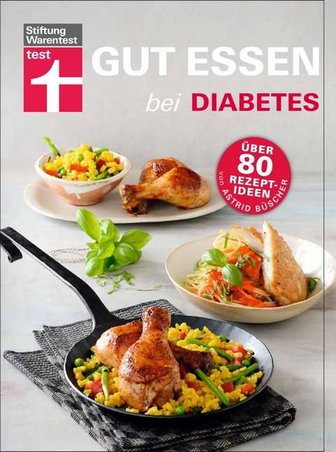 Gut essen bei Diabetes - Astrid Büscher, Ellen Jahn