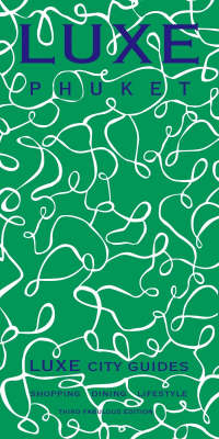 LUXE Phuket -  LUXE Asia Limited