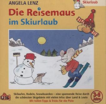 Die Reisemaus Im Skiurlaub, 1 Audio-CD - Angela Lenz