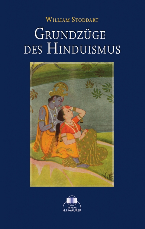 Grundz&uuml;ge des Hinduismus - William Stoddart