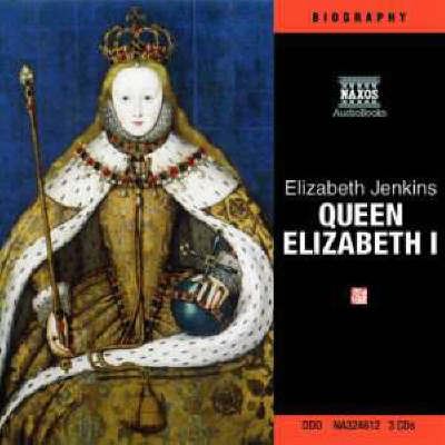 The Life and Times of Queen Elizabeth I - Elizabeth Jenkins