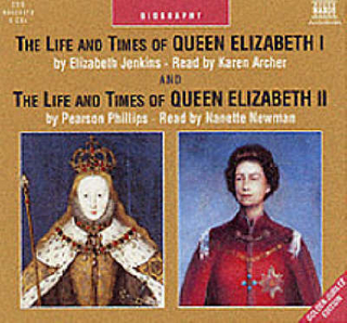 The Life and Times of Queen Elizabeth I