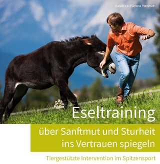 Eseltraining - über Sanftmut und Sturheit ins Vertrauen spiegeln