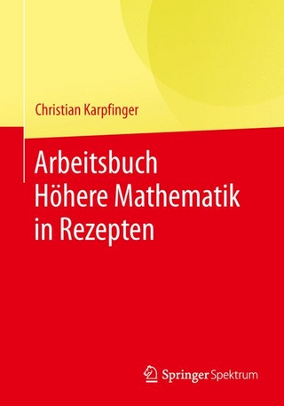 Arbeitsbuch Höhere Mathematik in Rezepten