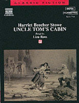 Uncle Tom's Cabin - Harriet Beecher Stowe
