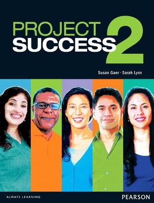 Project Success 2 Student Book with eText - Susan Gaer, Sarah Lynn