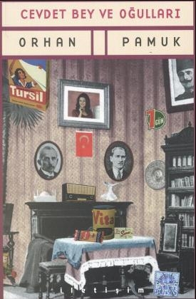 Cevdet Bey ve Ogullari. Cevdet und seine S&ouml;hne, t&uuml;rkische Ausgabe - Orhan Pamuk