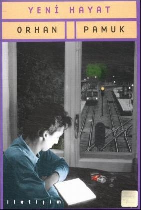 Yeni Hayat - Orhan Pamuk