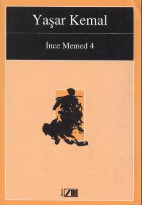 Ince Memed [Bd.4] - Yasar Kemal