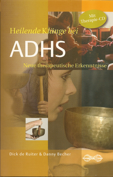 Heilende Kl&auml;nge bei ADHS, m. Audio-CD - Danny Becher