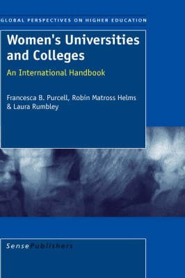 Women's Universities and Colleges - Francesca B. Purcell, Robin Matross Helms, Laura E. Rumbley