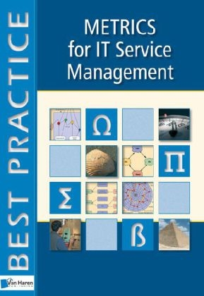 Metrics for IT Service Management - Peter Brooks,  ItSMF - The IT Service Management Forum, Jan Van Bon, Tieneke Verheijen