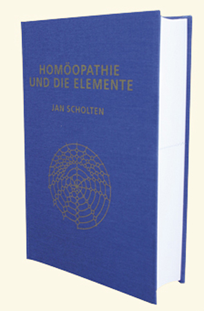 Hom&ouml;opathie und die Elemente - Jan Scholten