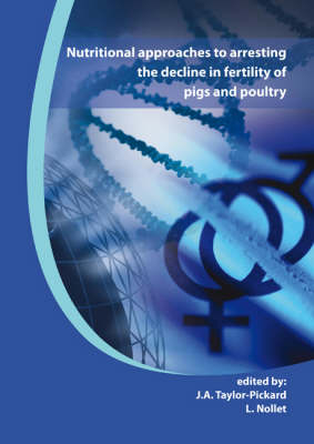 Nutritional approaches to arresting the decline in fertility of pigs and poultry - 