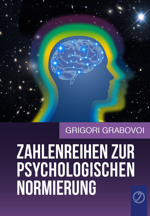 ZAHLENREIHEN ZUR PSYCHOLOGISCHEN NORMIERUNG - Grigori Grabovoi