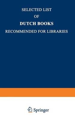 Selected List of Dutch Books Recommended for Libraries