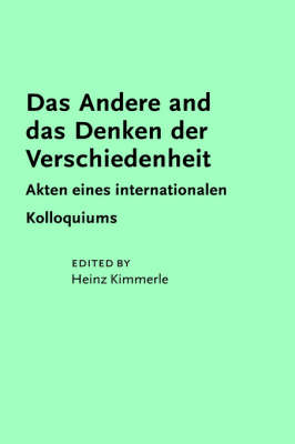 Das Andere und das Denken der Verschiedenheit - 
