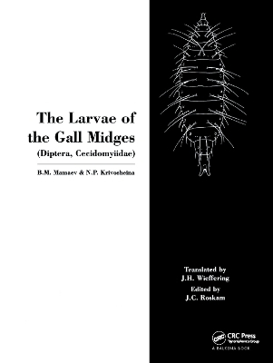 The Larvae of the Gall Miges - B.M. Mamaev, N.P. Krivosheina