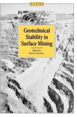 Geotechnical Stability in Surface Mining - Raj. K. Singhal