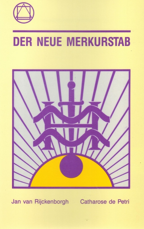 Der neue Merkurstab - Jan van Rijckenborgh, Catharose de Petri
