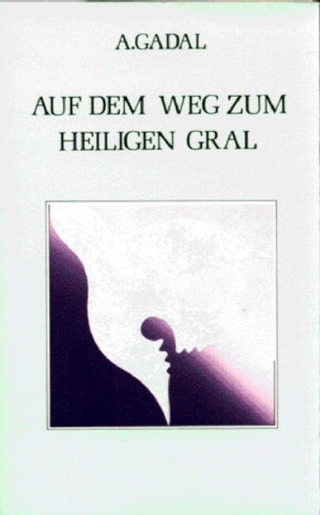 Auf dem Weg zum heiligen Gral