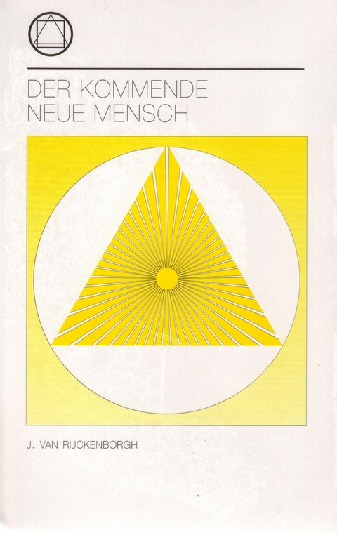 Der kommende neue Mensch - Jan van Rijckenborgh