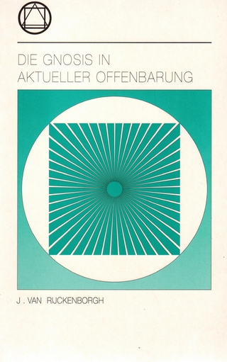 Die Gnosis in aktueller Offenbarung