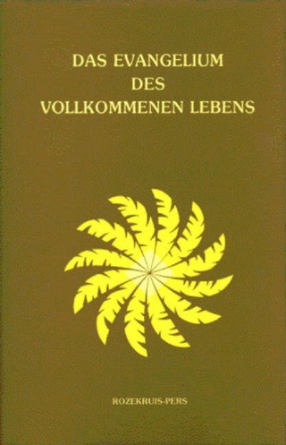 Das Evangelium des vollkommenen Lebens