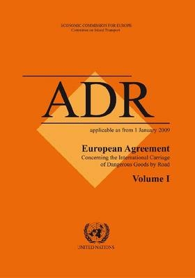 European Agreement Concerning the International Carriage of Dangerous Goods by Road (ADR)