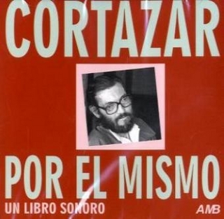 Cortazar Por El Mismo
