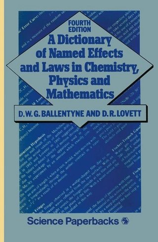 Dictionary of Named Effects and Laws in Chemistry, Physics and Mathematics