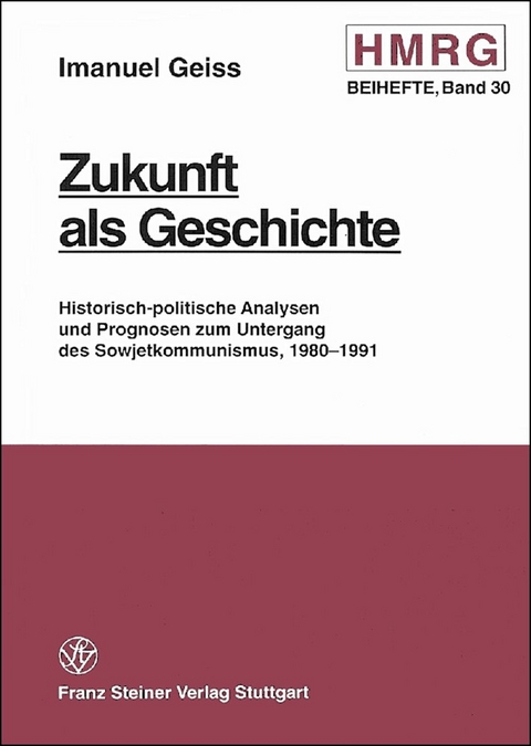 Zukunft als Geschichte - Imanuel Geiss