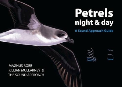 Petrels Night and Day - Robb Magnus, Mullarney Killian,  The Sound Approach