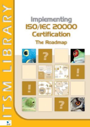 Implementing ISO/IEC 20000 Certification: The Roadmap - Jan Van Bon, David Clifford