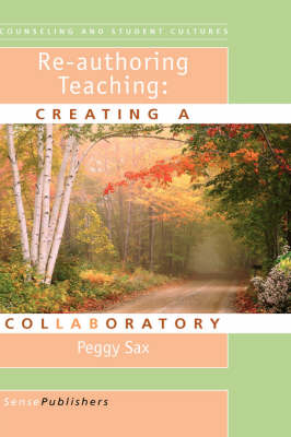 Re-authoring Teaching - Peggy Sax