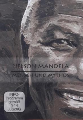 Nelson Mandela - Mensch & Mythos, 1 DVD