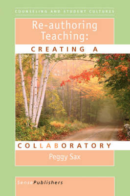 Re-authoring Teaching - Peggy Sax