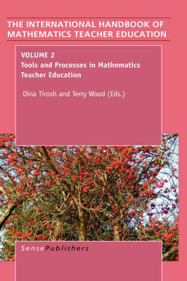 The Handbook of Mathematics Teacher Education: Volume 2 - 